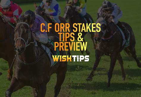 2021 Cf Orr Stakes: Tips And Race Preview .